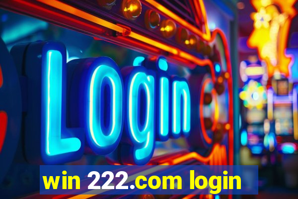 win 222.com login